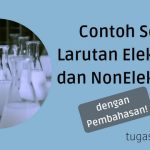Contoh Soal Larutan Elektrolit dan NonElektrolit