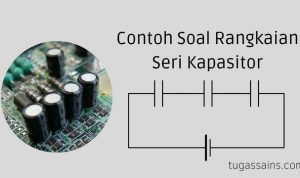 Contoh-Soal-Rangkaian-Seri-Kapasitor Contoh Soal Rangkaian Seri Kapasitor