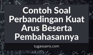 Contoh-Soal-Perbandingan-Kuat-Arus-Beserta-Pembahasannya Contoh Soal Perbandingan Kuat Arus Beserta Pembahasannya