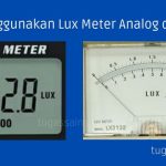 Cara Menggunakan Lux Meter Analog dan Digital