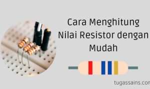 Cara-Menghitung-Nilai-Resistor-dengan-Mudah Cara Menghitung Nilai Resistor dengan Mudah