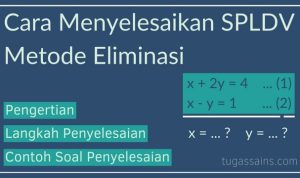 Cara Menyelesaikan SPLDV Metode Eliminasi