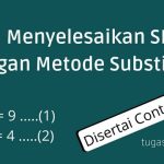 Cara Menyelesaikan SPLDV dengan Metode Subtsitusi