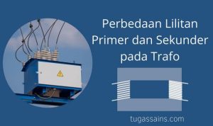 Perbedaan-Lilitan-Primer-dan-Sekunder-pada-Trafo Perbedaan Lilitan Primer dan Sekunder pada Trafo