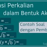 Perkalian dalam Bentuk Akar