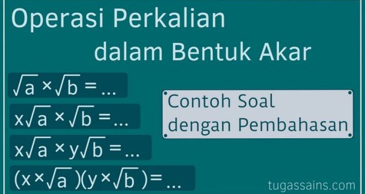 Perkalian dalam Bentuk Akar