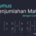 Rumus Penjumlahan Matriks dan Contoh Soal
