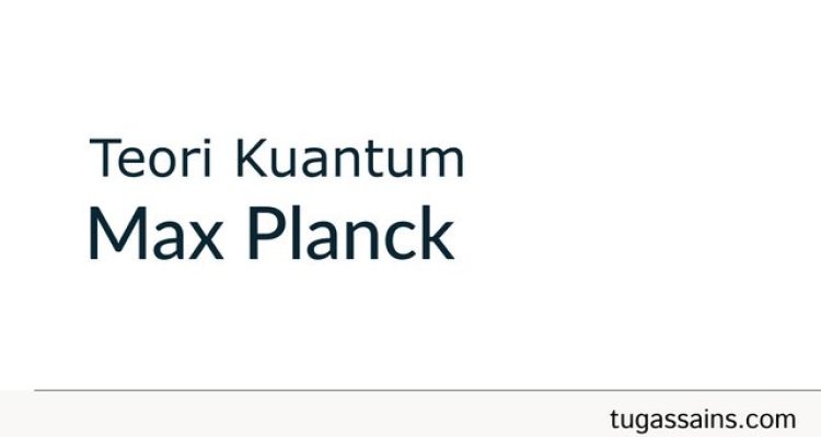 teori kuantum planck