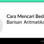 cara mencari beda barisan aritmatika