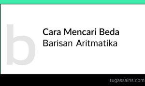 cara mencari beda barisan aritmatika