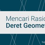 cara mencari rasio deret geometri