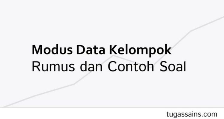 rumus modus data kelompok dan contoh soal